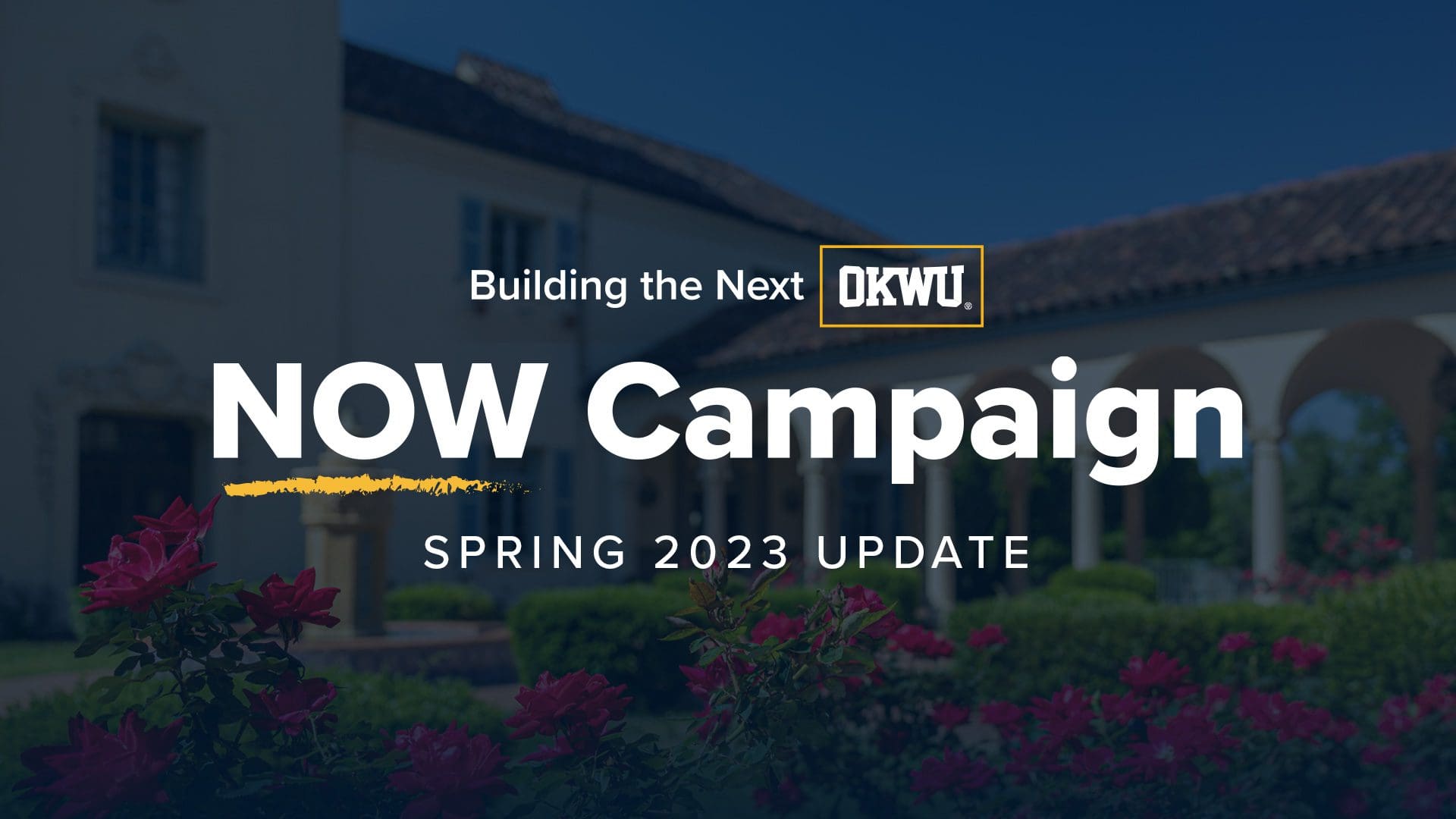 NOW Campaign - Spring 2023 Update - Oklahoma Wesleyan University